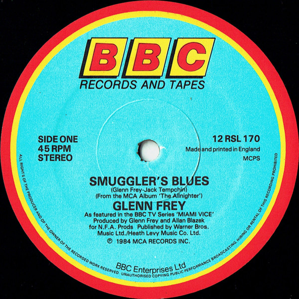 Glenn Frey - Smuggler's Blues | BBC Records (12 RSL 170)