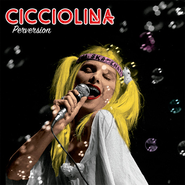 Cicciolina - Perversion | Mondo Groove (MGLP123)