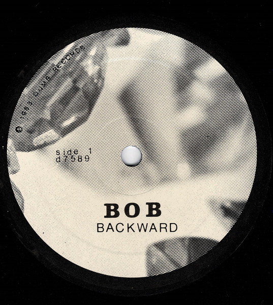 Bob - Backward | Dumb Records (d.7589) - 3 Bob - Backward | Dumb Records (d.7589) - 3