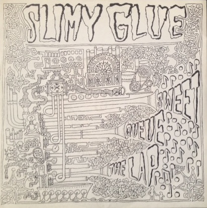 Slimy Glue - Sweet Queue The Lap | Not On Label (Slimy Glue Self-released) (none) - main