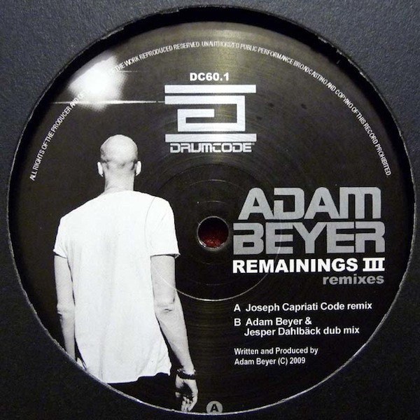 Adam Beyer - Remainings III (Remixes) | Drumcode (DC60.1) - main Adam Beyer - Remainings III (Remixes) | Drumcode (DC60.1) - main
