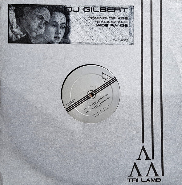 DJ Gilbert - Coming Of Age / Backspace / Wide Range | Tri Lamb (TL-501)