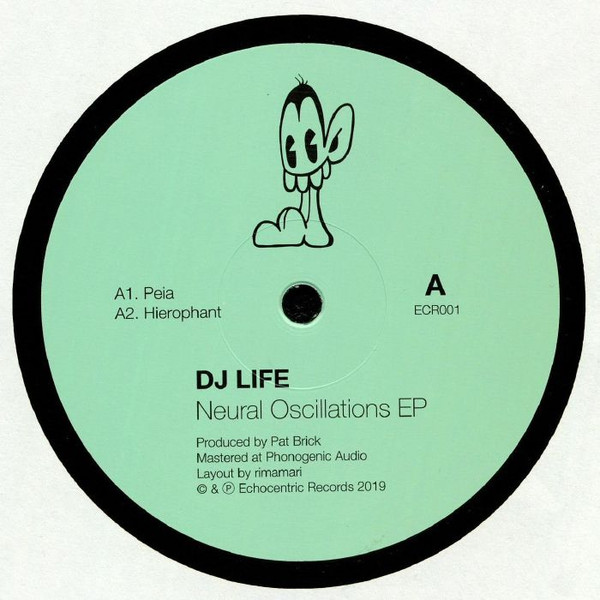 DJ Life - Neural Oscillations EP | Echocentric Records (ECR001)