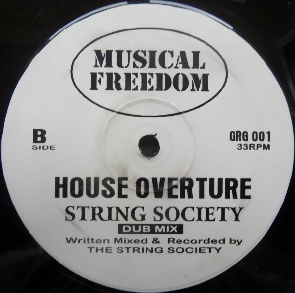 The String Society - House Overture | Musical Freedom (GRG 001) - main