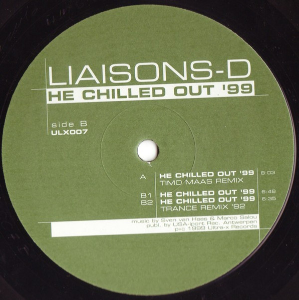 Liaisons D - He Chilled Out '99 | Ultra-x Records (ULX 007) - main Liaisons D - He Chilled Out '99 | Ultra-x Records (ULX 007) - main