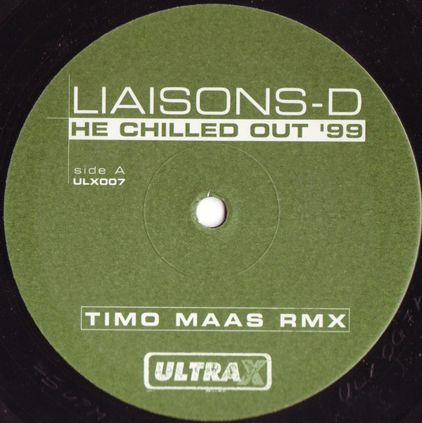 Liaisons D - He Chilled Out '99 | Ultra-x Records (ULX 007) - 2 Liaisons D - He Chilled Out '99 | Ultra-x Records (ULX 007) - 2