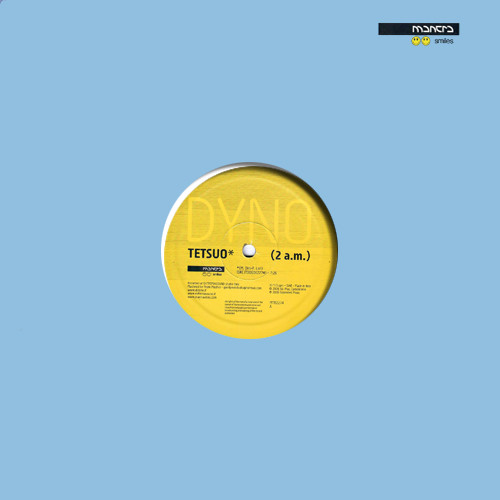 Dyno - Tetsuo | Mantra Smiles (MTR2274) - 3