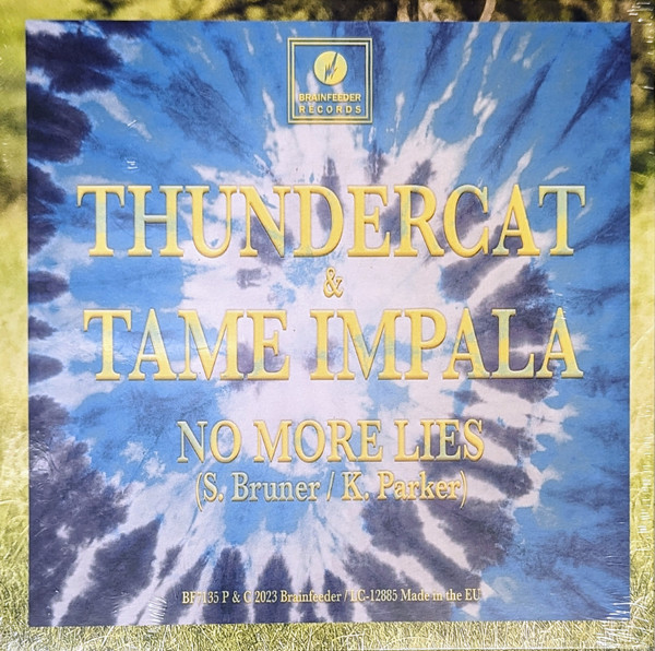 Thundercat & Tame Impala - No More Lies | Brainfeeder (BF7135)