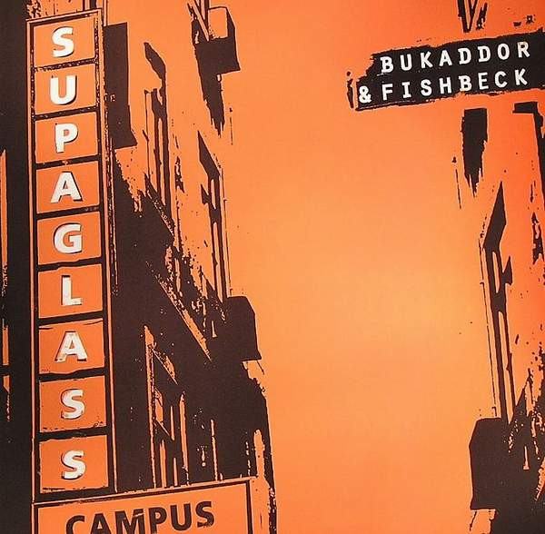 Baggy Bukaddor & Tim Fishbeck - Supaglass | My Best Friend (MBF 12036) - main