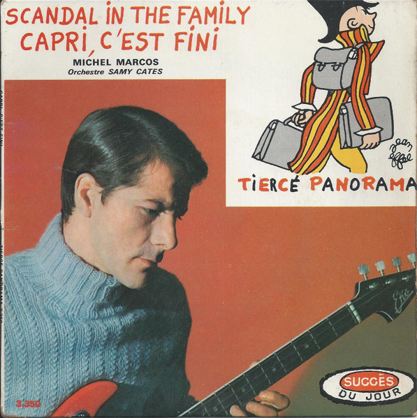 Michel Marcos - Orchestre Samy Cates - Scandal In The Family - Capri, C'est Fini | Tiercé Panorama (3.350)