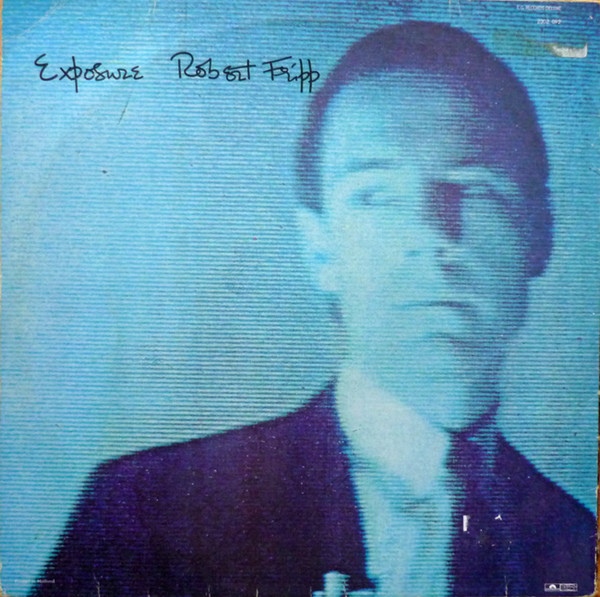 Robert Fripp - Exposure | Polydor (2302 092) - 2 Robert Fripp - Exposure | Polydor (2302 092) - 2