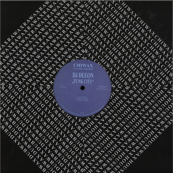 DJ Deeon - Funk City | Chiwax Classic Edition (CCE032)