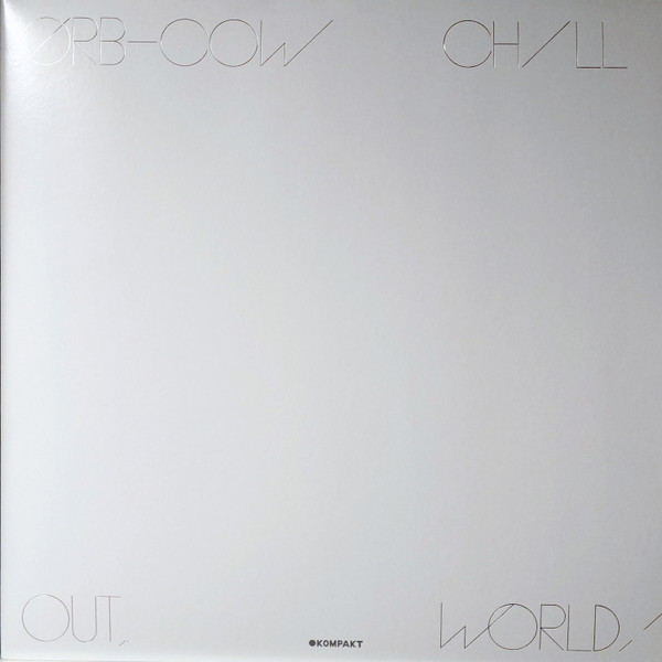 The Orb - COW. Chill Out, World! | Kompakt (KOMPAKT 354)