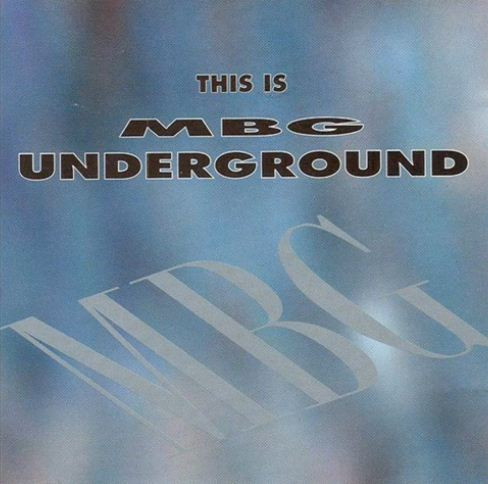 MBG - This Is MBG Underground | MBG International Records (MBG 0194)