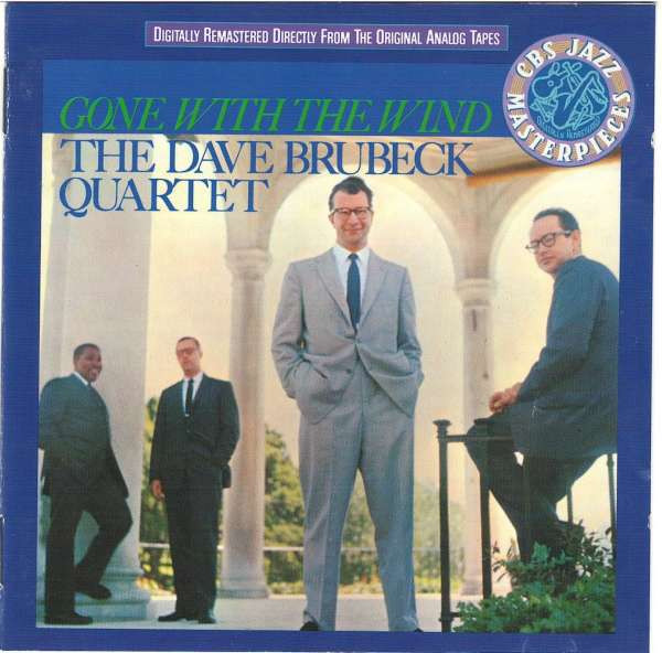 The Dave Brubeck Quartet - Gone With The Wind | CBS (CBS 450984 2) - main The Dave Brubeck Quartet - Gone With The Wind | CBS (CBS 450984 2) - main