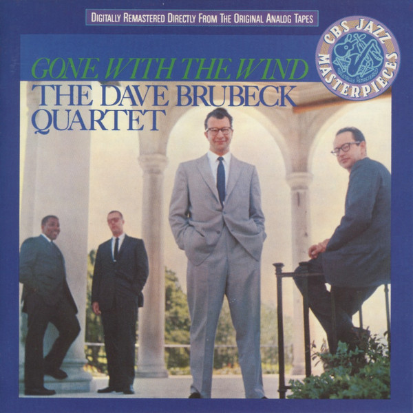 The Dave Brubeck Quartet - Gone With The Wind | CBS (CBS 450984 2) - 4 The Dave Brubeck Quartet - Gone With The Wind | CBS (CBS 450984 2) - 4