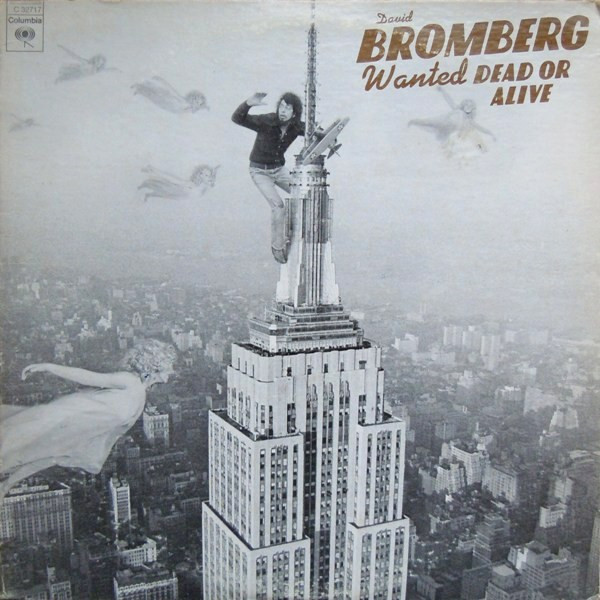 David Bromberg - Wanted Dead Or Alive | Columbia (C 32717) - main David Bromberg - Wanted Dead Or Alive | Columbia (C 32717) - main