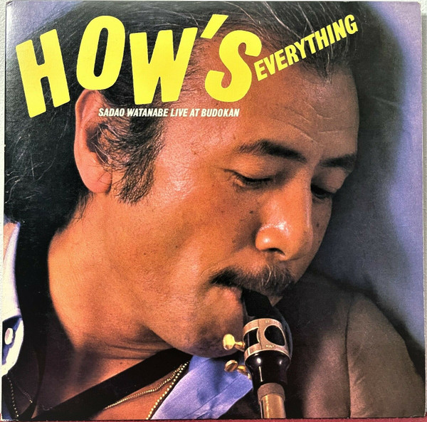 Sadao Watanabe - How's Everything - Sadao Watanabe Live At Budokan | Columbia (C2X 36818) - main Sadao Watanabe - How's Everything - Sadao Watanabe Live At Budokan | Columbia (C2X 36818) - main