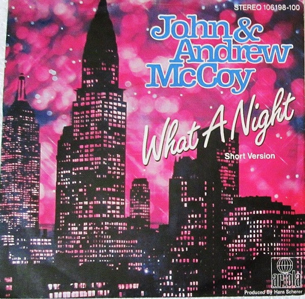 John & Andrew McCoy - What A Night | Ariola (106 198)