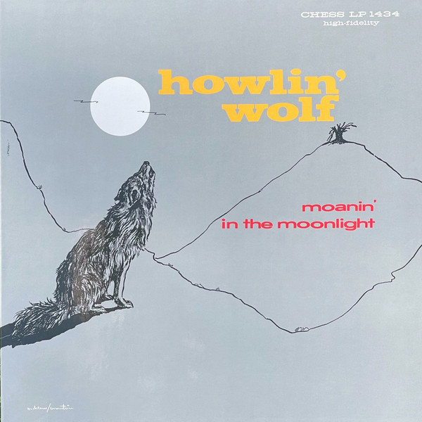 Howlin' Wolf - Moanin' In The Moonlight | Chess (LP 1434) - main Howlin' Wolf - Moanin' In The Moonlight | Chess (LP 1434) - main