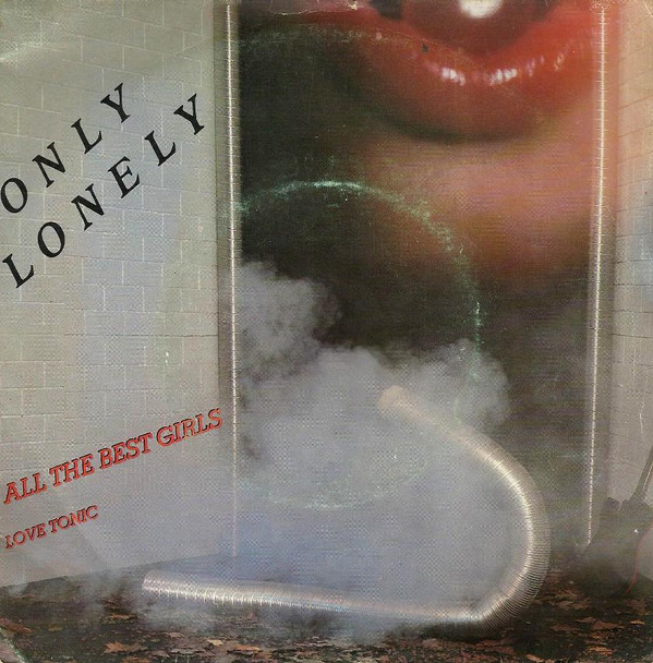 Only Lonely - All The Best Girls | Transmedia (T-HAWK 1108)