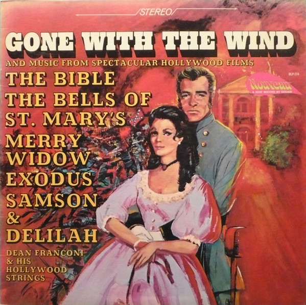 Dean Franconi & His Hollywood Strings - Gone With The Wind And Music From Spectacular Hollywood Films | Design Records (DLP-274) - main