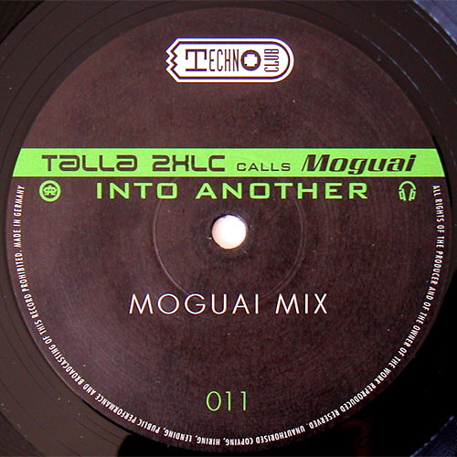 Talla 2XLC Calls Moguai - Into Another | Technoclub Records (TECHNO 011-12) - 2