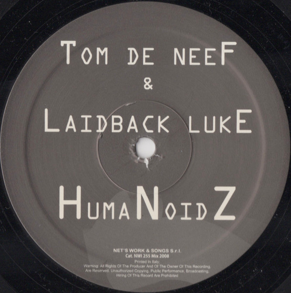 Tom De Neef & Laidback Luke - Humanoidz | Net's Work International (NWI 255 Mix 2008) - 2