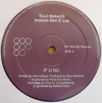 Soul Mekanik Invents Ben-E-Lux - If U Nu | Rip Records (RIP 009) - 2