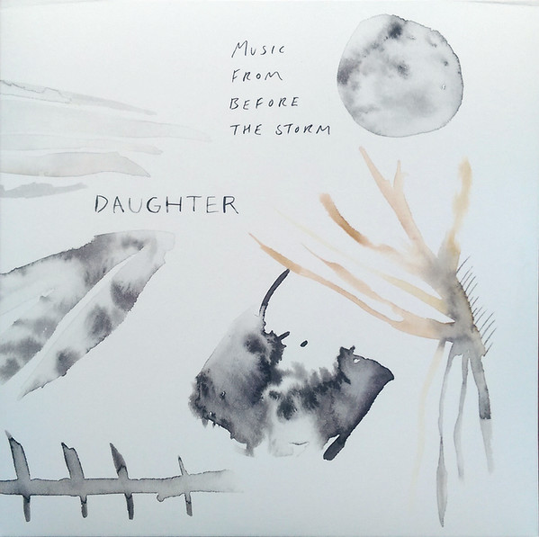 Daughter - Music From Before The Storm | 4AD (4AD 0038LP)