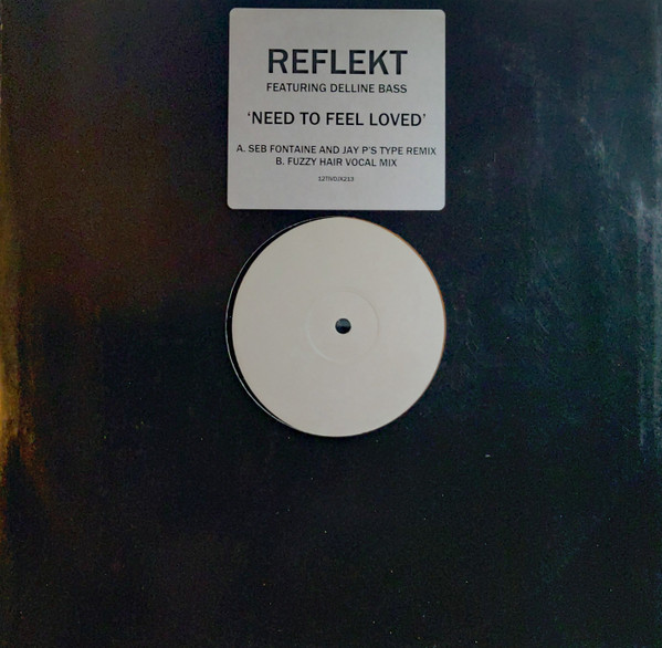 Reflekt Featuring Delline Bass - Need To Feel Loved | Positiva (12TIVDJX213) - main Reflekt Featuring Delline Bass - Need To Feel Loved | Positiva (12TIVDJX213) - main