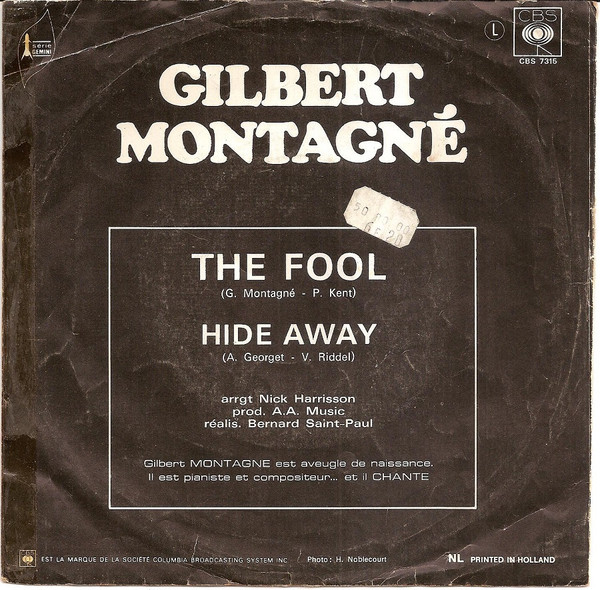 Gilbert Montagné - The Fool / Hide Away | CBS (CBS 7315) - 2