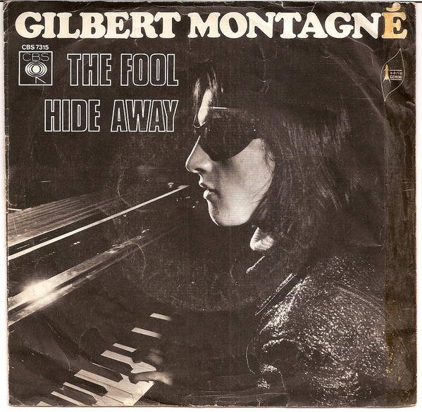 Gilbert Montagné - The Fool / Hide Away | CBS (CBS 7315) - main