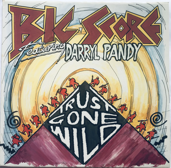 Big Score Featuring Darryl Pandy - Trust Gone Wild | Rams Horn Records (RHR 3812)