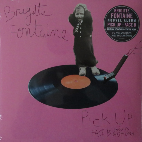 Brigitte Fontaine - Pick Up : Face B (Inédits & Remixes) | Verycords (6022046597) - main