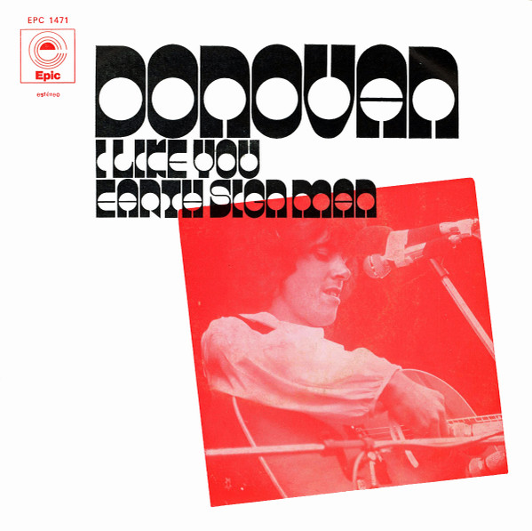 Donovan - I Like You / Earth Sign Man | Epic (EPC 1471)