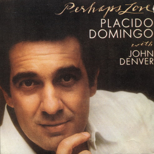 Placido Domingo With John Denver - Perhaps Love | CBS (CBS A 1905) - main