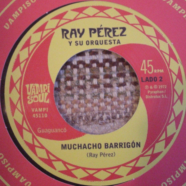 Ray Pérez - Pa' El 23 / Muchacho Barrigon | Vampi Soul (VAMPI 45110) - 2