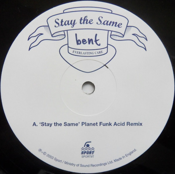 Bent - Stay The Same | Sport (SPORT9T) - 3 Bent - Stay The Same | Sport (SPORT9T) - 3