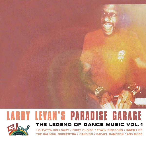 Various - Larry Levan's Paradise Garage (The Legend Of Dance Music Vol. 1) | Salsoul Records (SAL-2014-1)