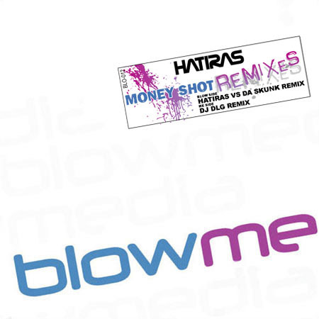 Hatiras - Money Shot (Remixes) | Blow Media (BLO-012) - main