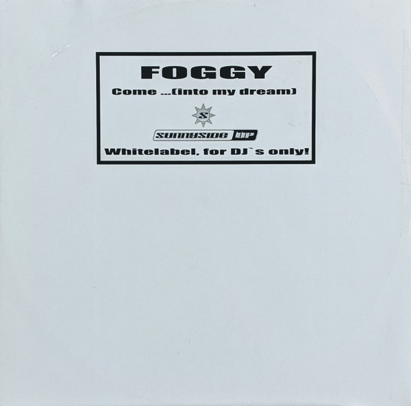Foggy - Come... (Into My Dream) | Sunnyside Up (SUN 0064-12) - main Foggy - Come... (Into My Dream) | Sunnyside Up (SUN 0064-12) - main