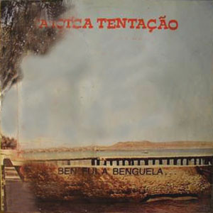 África Tentação - Quando Fui A Benguela... | Arsom Records (830423)