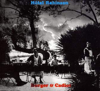 Rodolphe Burger & Olivier Cadiot - Hôtel Robinson | Dernière Bande (3080722) - main