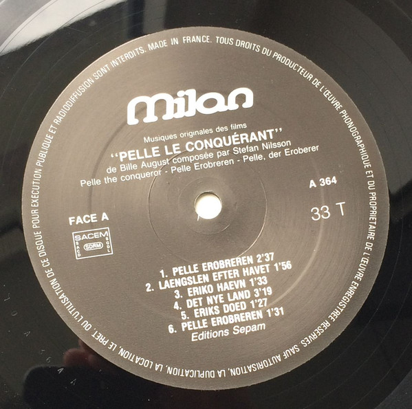 Stefan Nilsson / Björn Isfält - Pelle The Conqueror = Pelle Le Conquerant / My Life As A Dog = Une Vie De Chien (Musiques Originales Des Films) | Milan (A 364) - 3