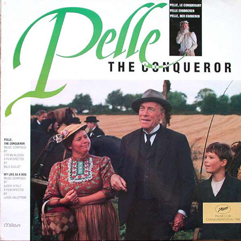 Stefan Nilsson / Björn Isfält - Pelle The Conqueror = Pelle Le Conquerant / My Life As A Dog = Une Vie De Chien (Musiques Originales Des Films) | Milan (A 364)