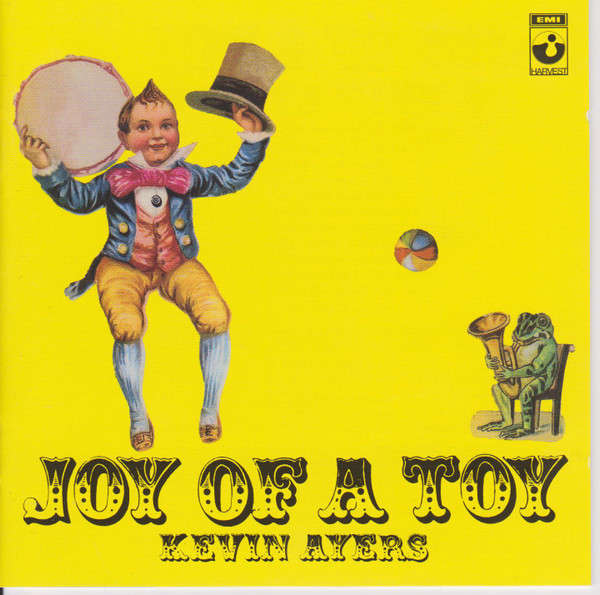 Kevin Ayers - Joy Of A Toy | EMI (07243-582776-2-3)