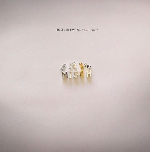 Various - Freeform Five Misch Masch Vol. I | Fine. (FOR 1098 6)