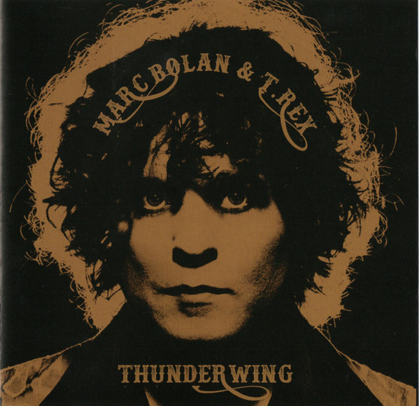 Marc Bolan & T. Rex - Thunderwing CD | Fanfare Classic (FANFARE379) - main Marc Bolan & T. Rex - Thunderwing CD | Fanfare Classic (FANFARE379) - main