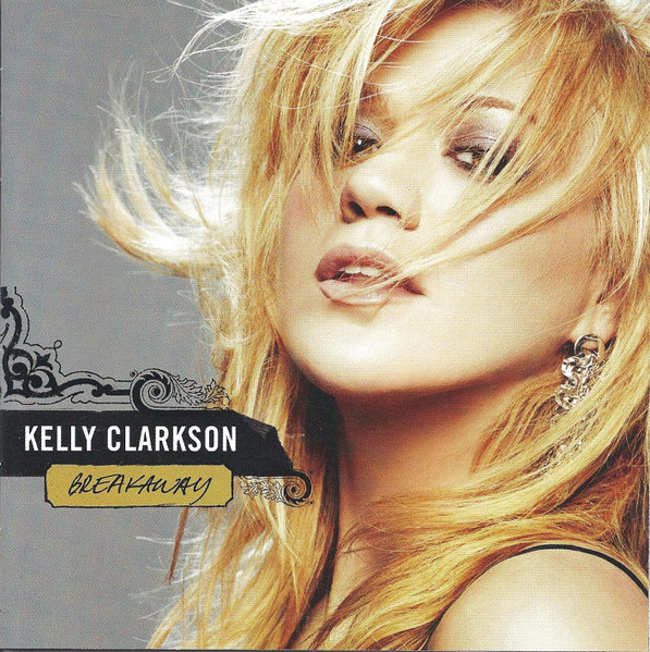 Kelly Clarkson - Breakaway | RCA (82876 70291 2)